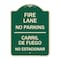 Signmission Fire Lane No Parking Carril De Fuege No Esta Conar Heavy-Gauge Alum Sign, 24" x 18", G-1824-23981 A-DES-G-1824-23981 - alternate 1